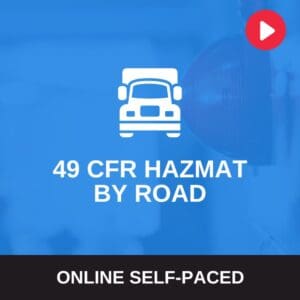 Online Course - 49 CFR – HAZMAT BY ROAD